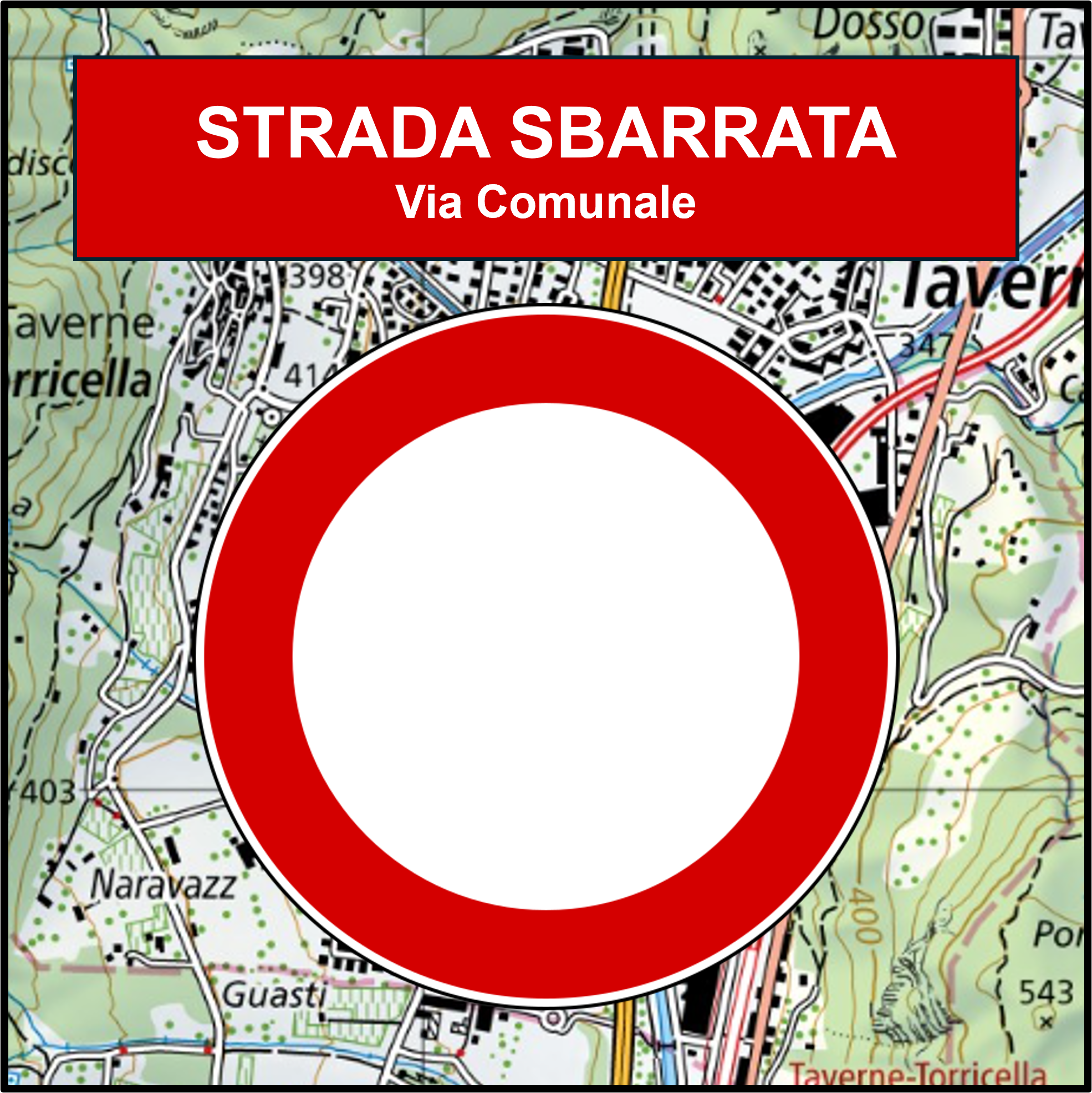 Strada sbarrata – Via Comunale dal 04.06.2025