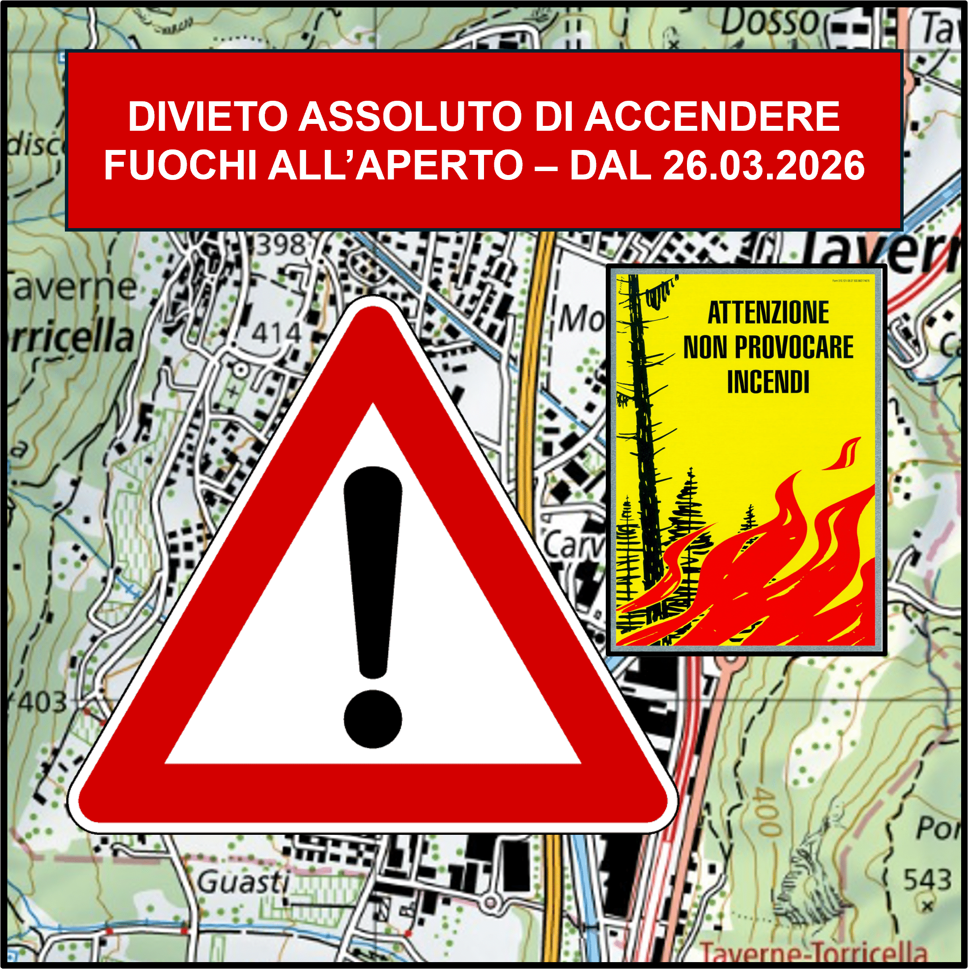 Divieto assoluto di accendere fuochi all’aperto – dal 26.03.2026
