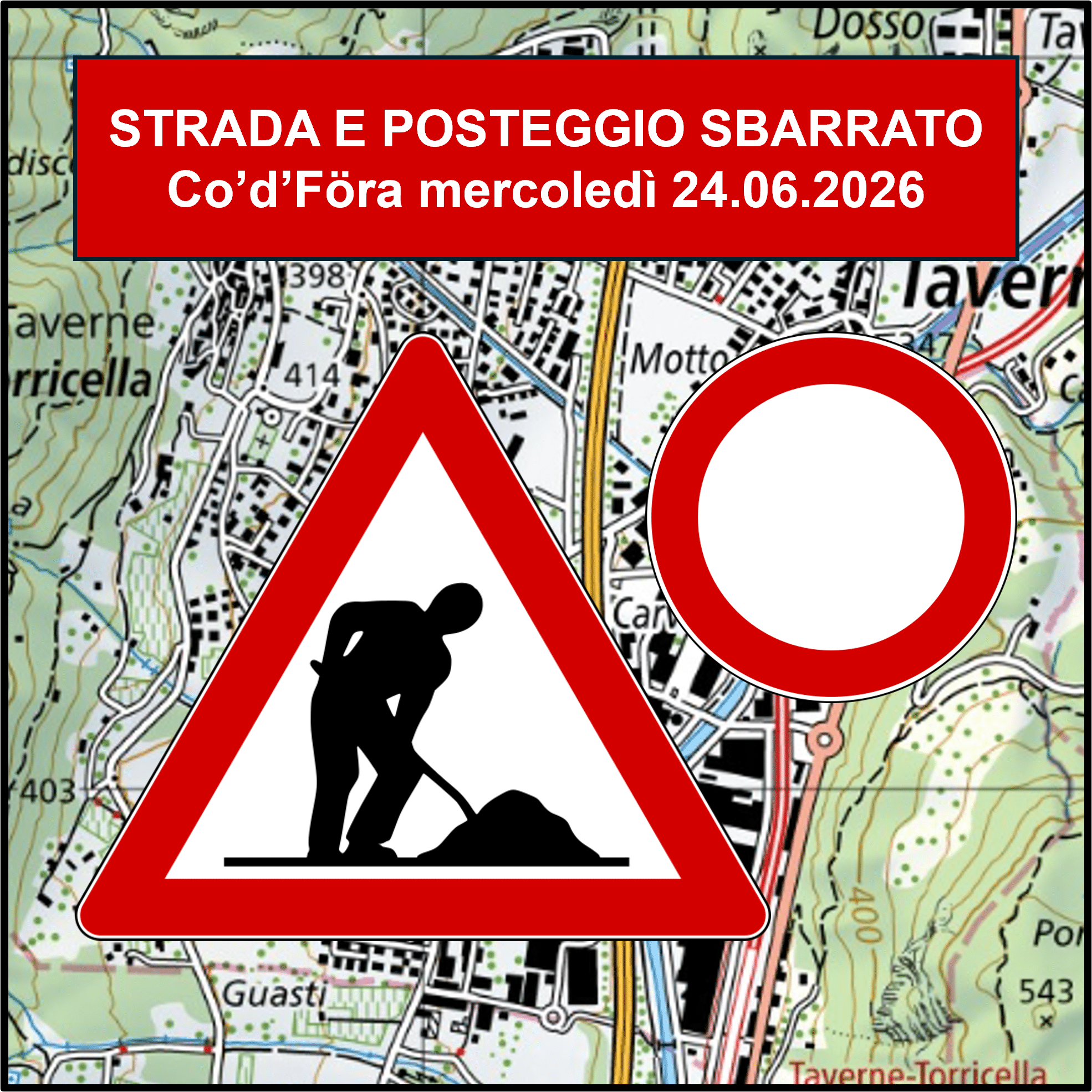Strada sbarrata Co’d’Föra Mercoledì 24.06.2026